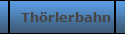 Th�rlerbahn
